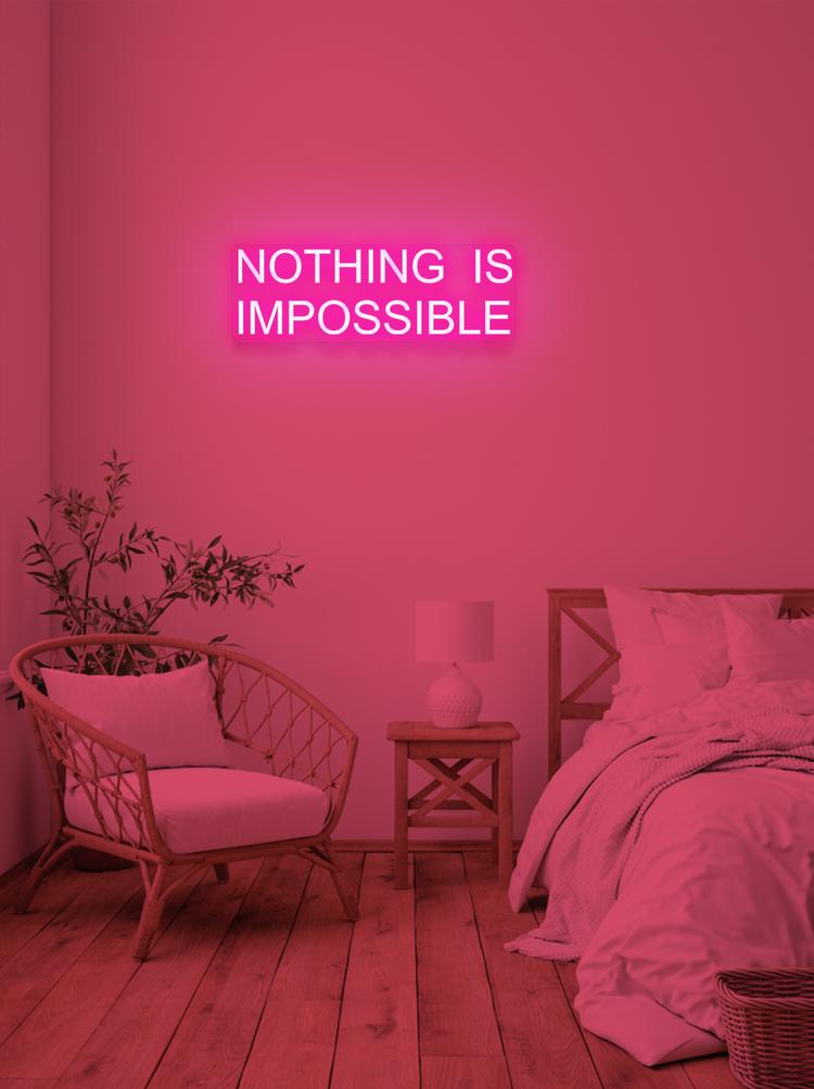 NOTHING IS IMPOSSIBLE- UPPERCASE - NeonFerry