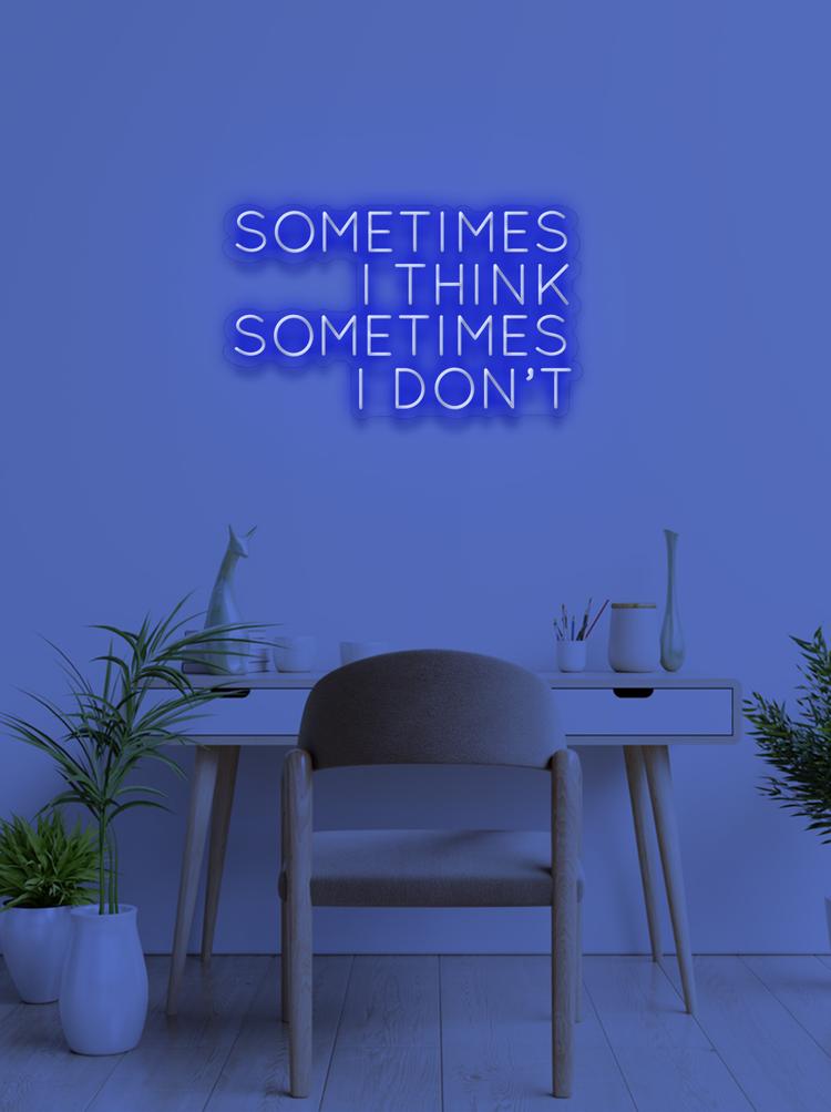 SOMETIMES I THINK - NeonFerry
