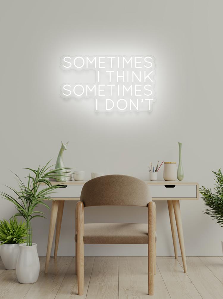 SOMETIMES I THINK - NeonFerry