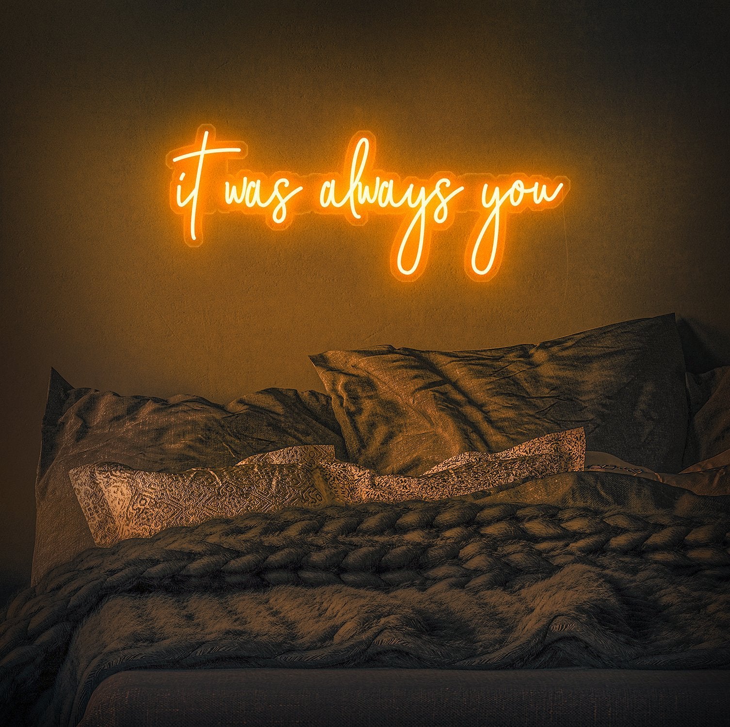 It Was Always You Neon Sign