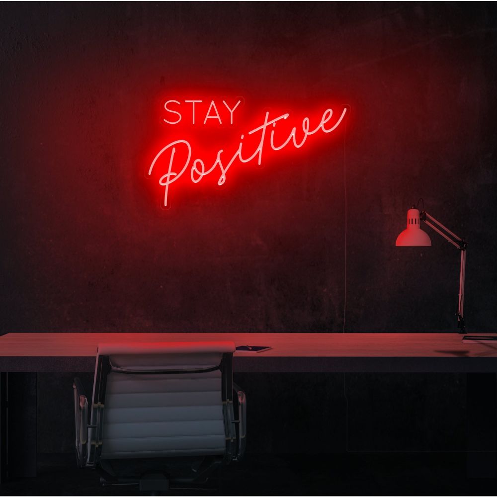 Stay Positive Neon Sign