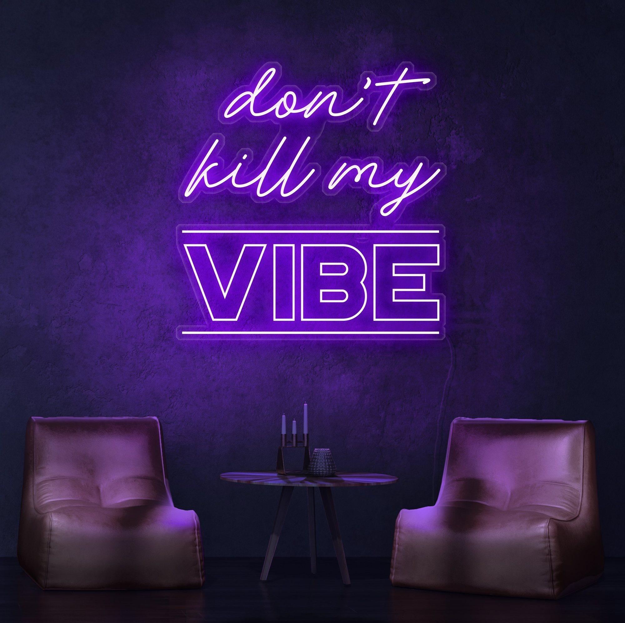 Neonreclame Don't Kill My Vibe