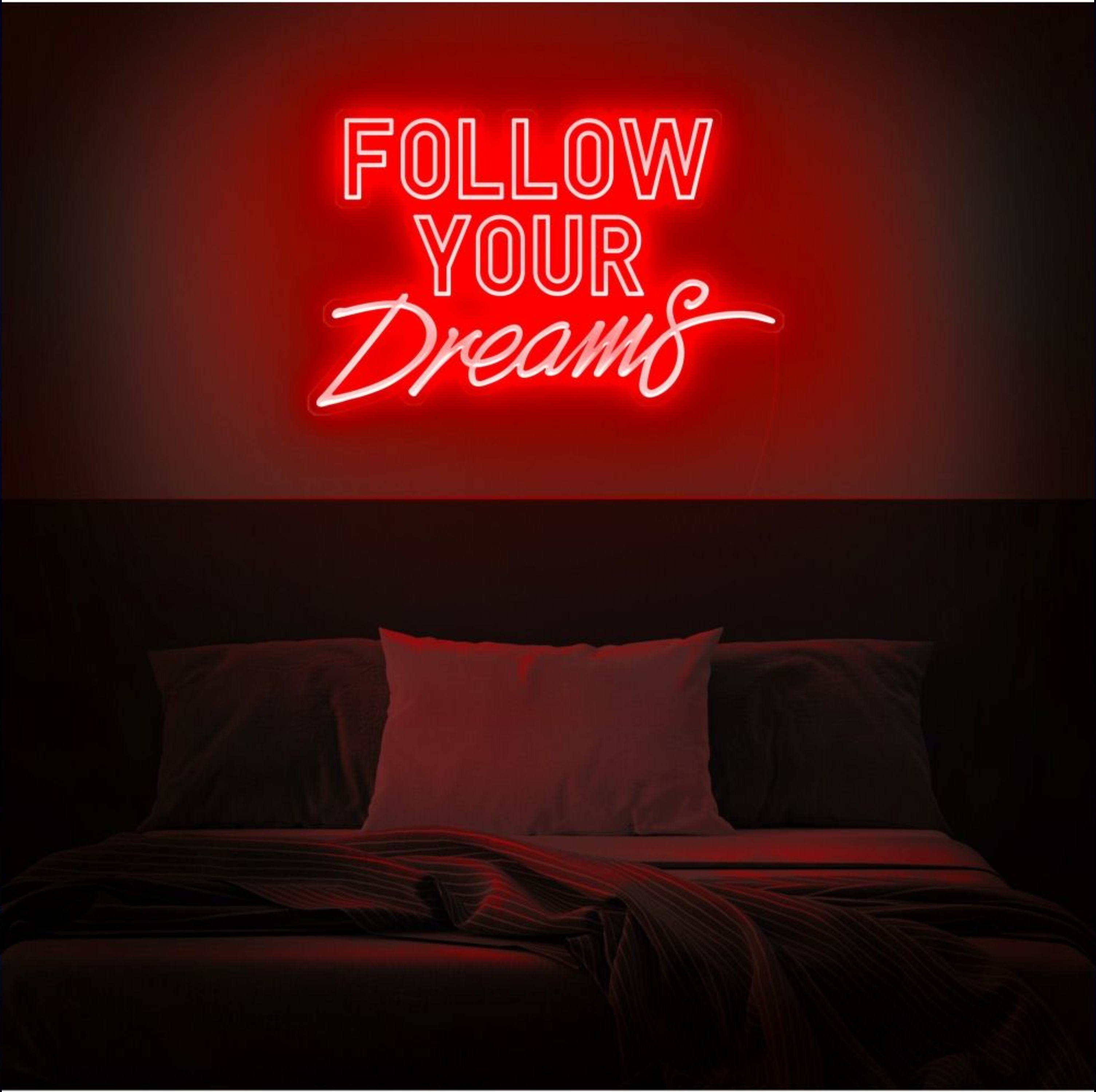 Follow Your Dreams Neon Sign