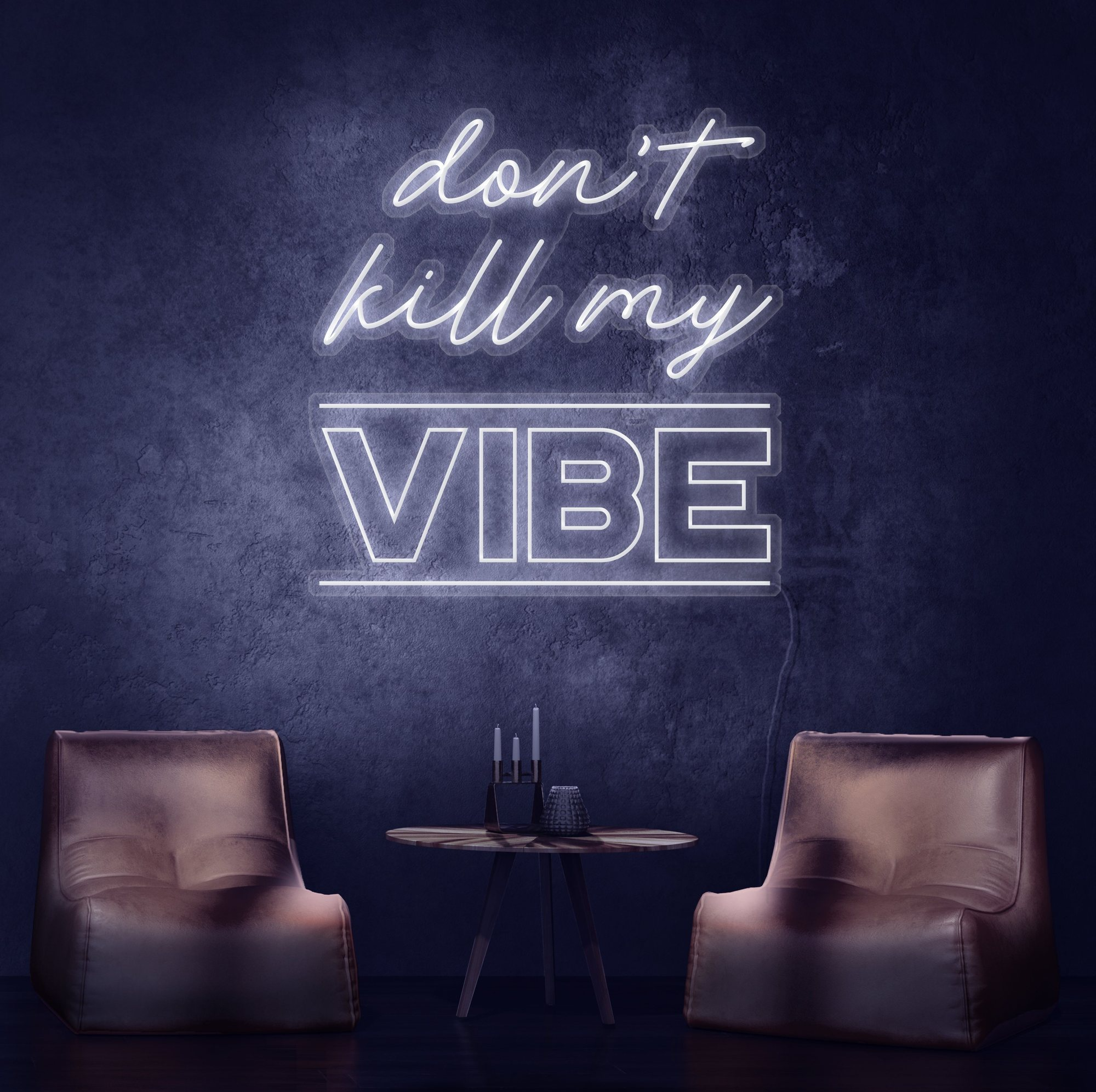 Neonreclame Don't Kill My Vibe