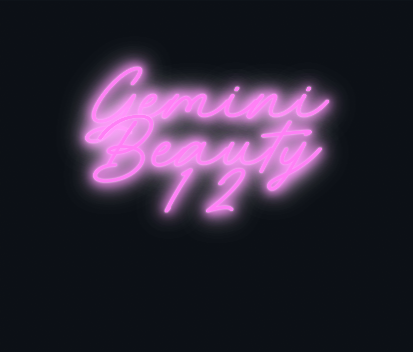 Custom neon sign - GeminiBeauty 12