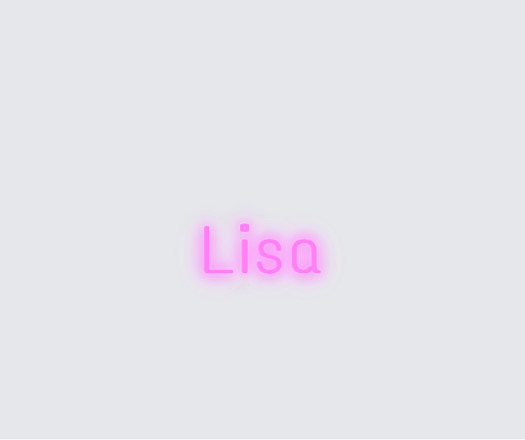 Custom neon sign - Lisa