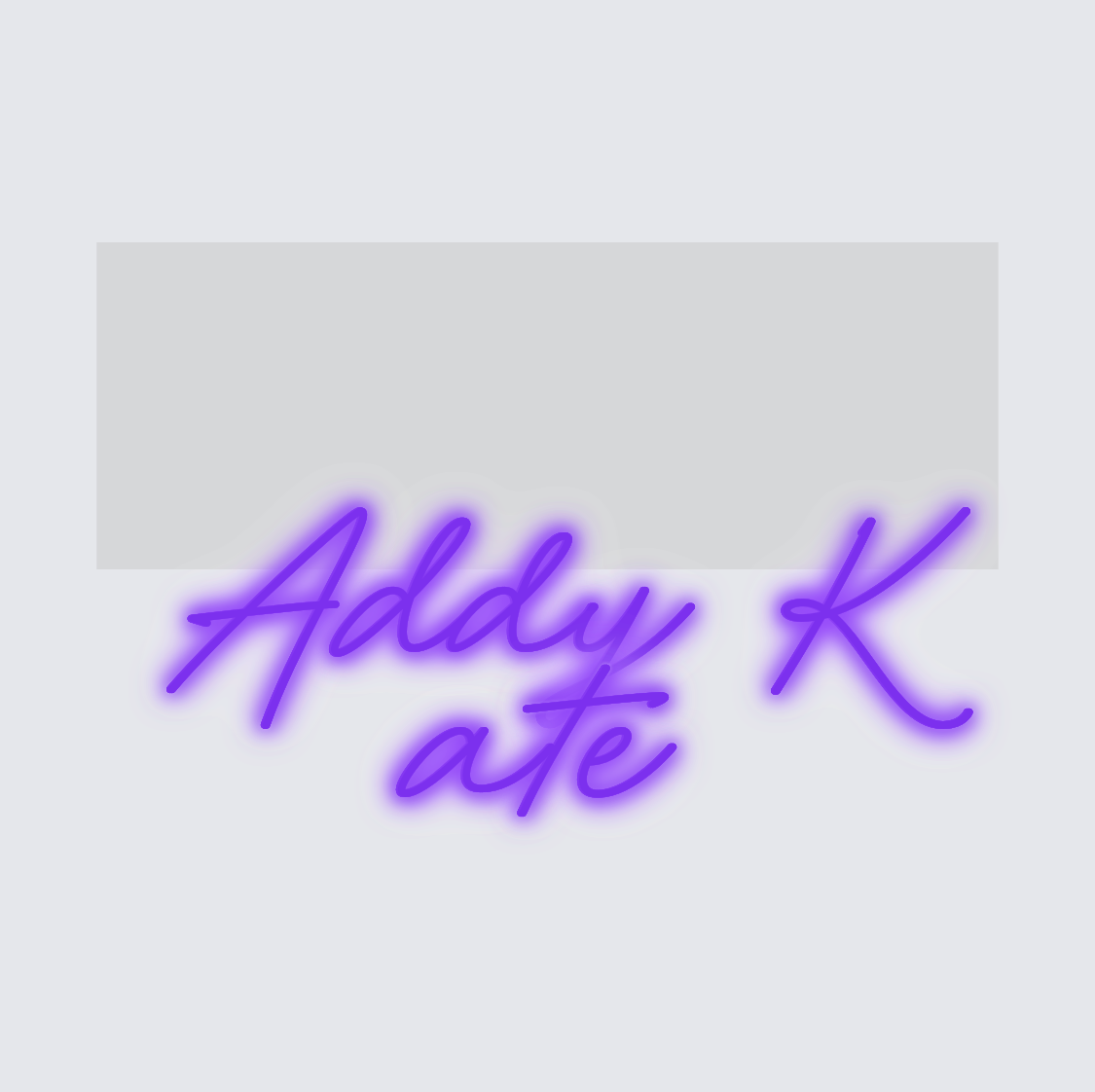 Custom neon sign - Addy Kate
