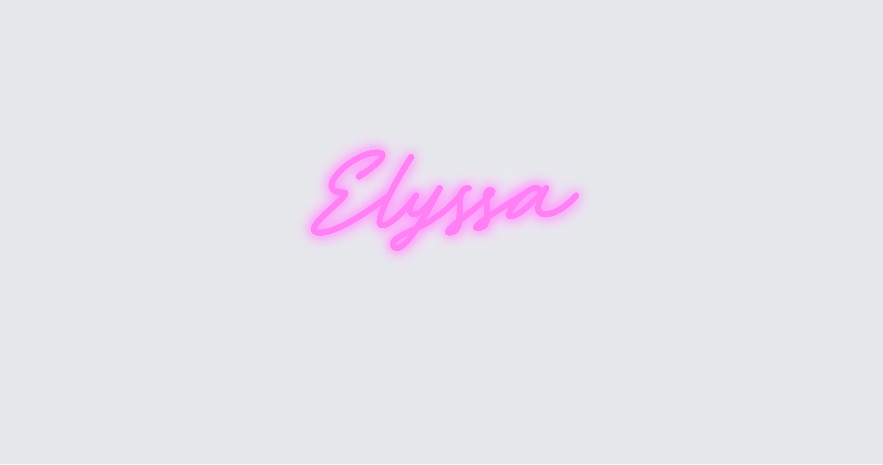 Custom neon sign - Elyssa
