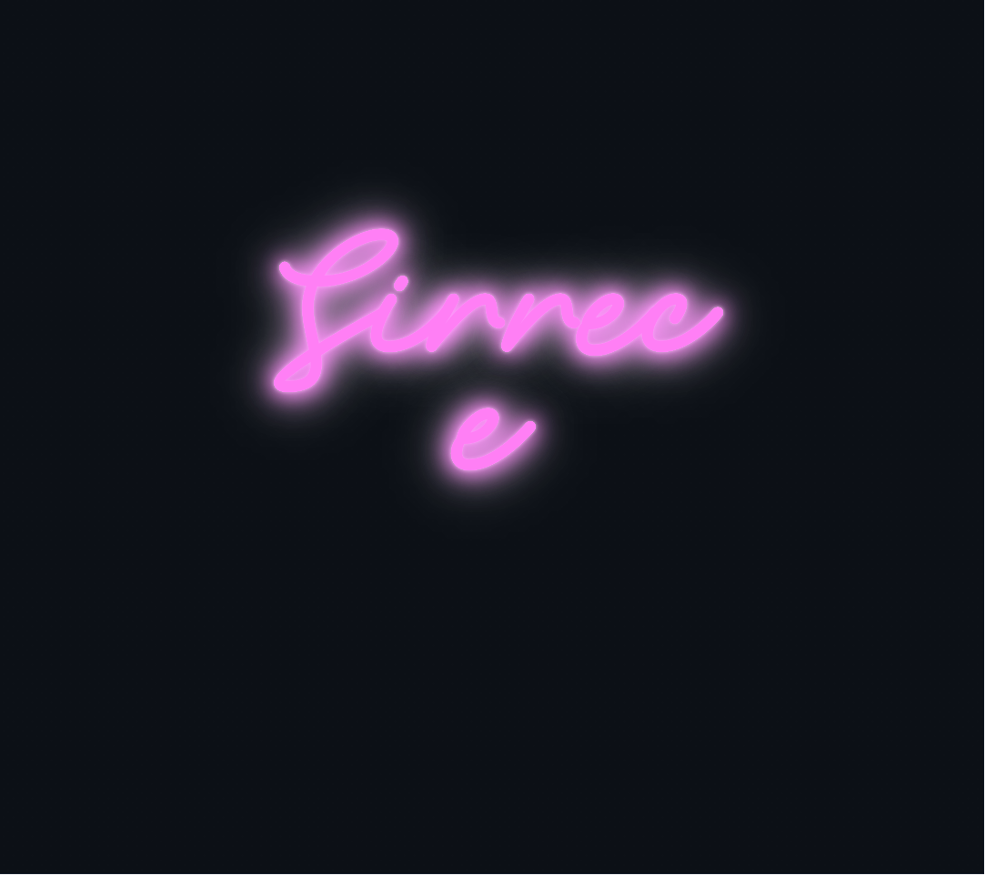 Custom neon sign - Sirrece