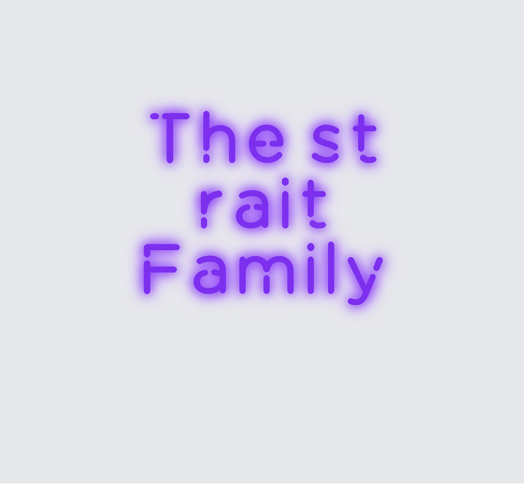 Custom neon sign - The strait  Family