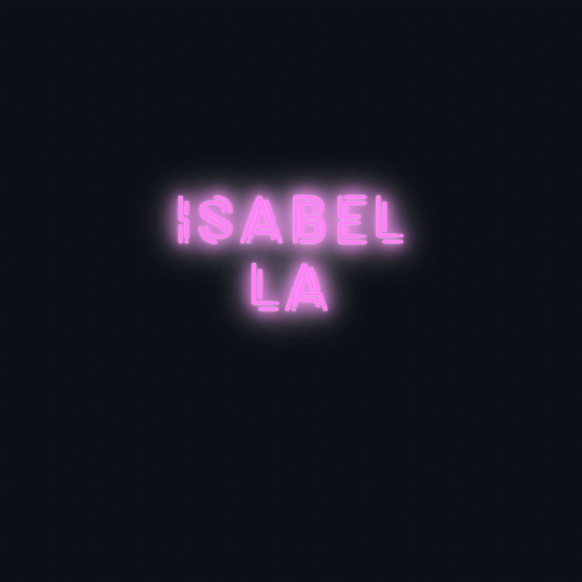 Custom neon sign - Isabella