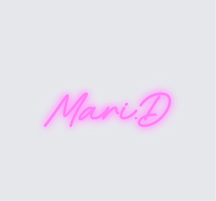 Custom neon sign - Mari.D