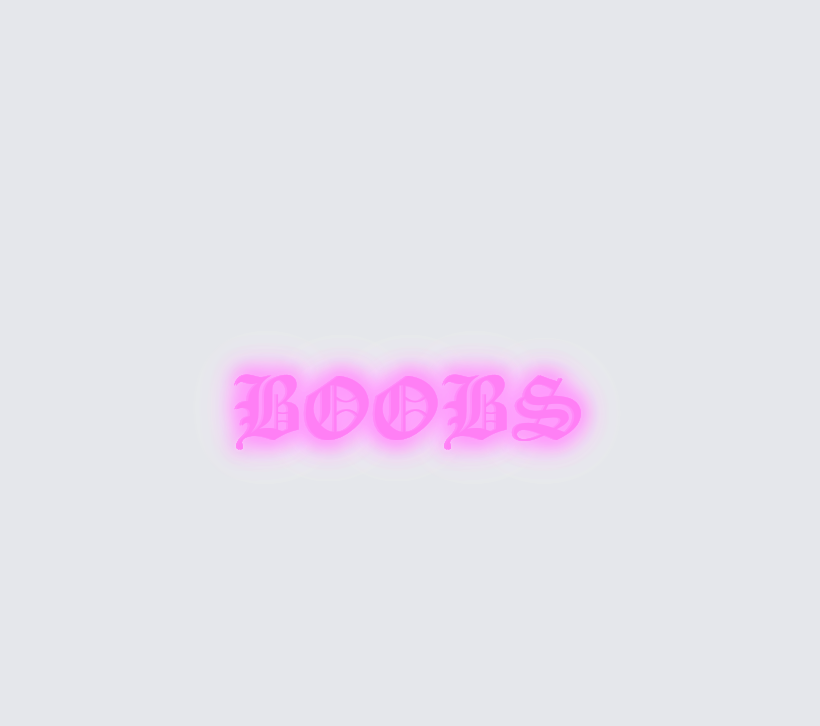 Custom neon sign - BOOBS