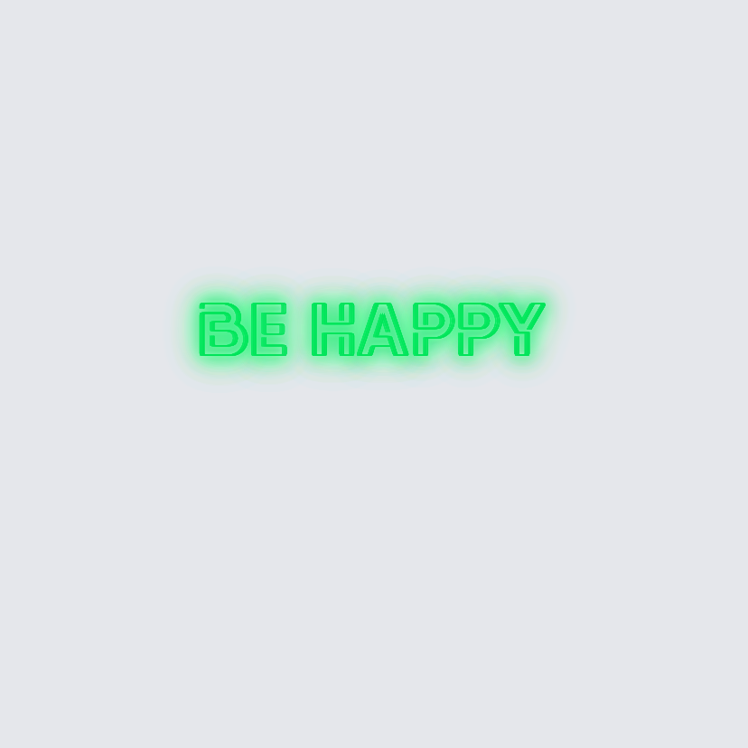 Custom neon sign - Be happy