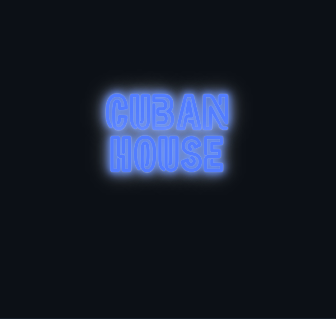 Custom neon sign - Cuban House