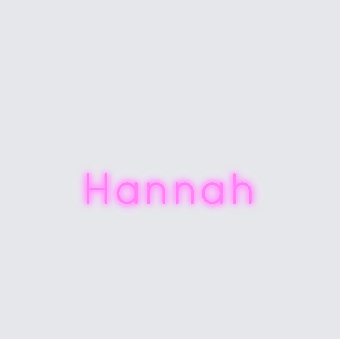 Custom neon sign - Hannah