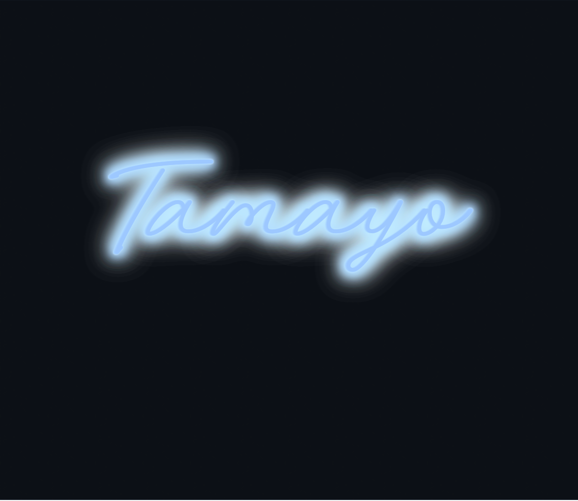 Custom neon sign - Tamayo