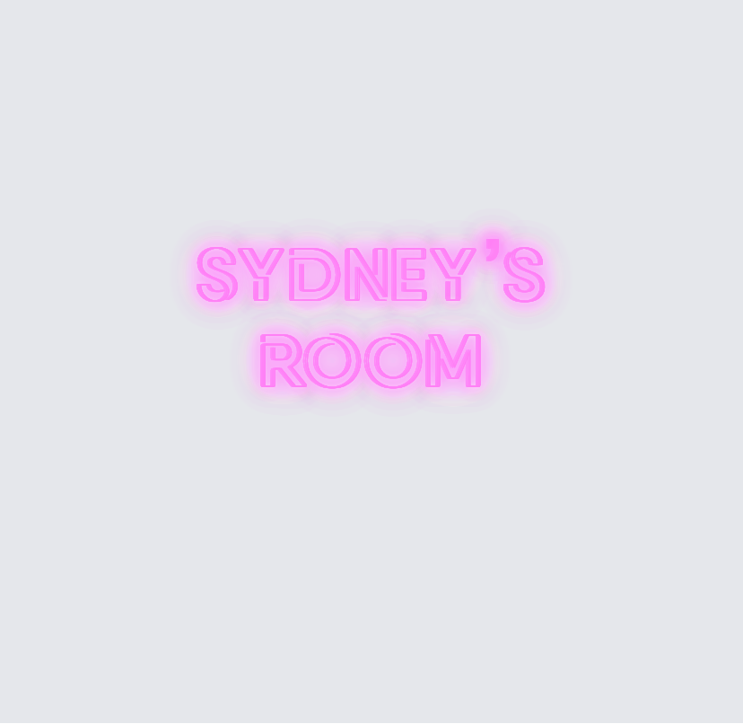 Custom neon sign - Sydney’s Room