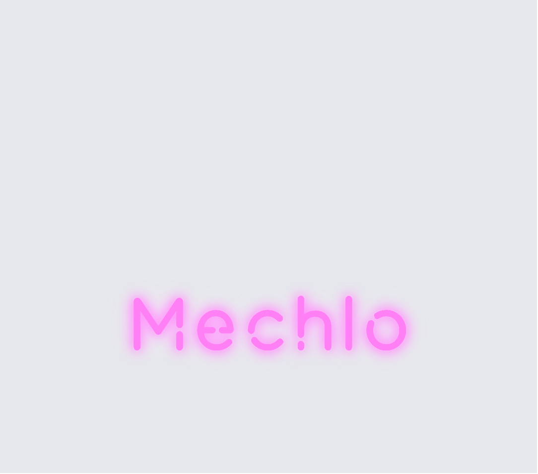 Custom neon sign - Mechlo