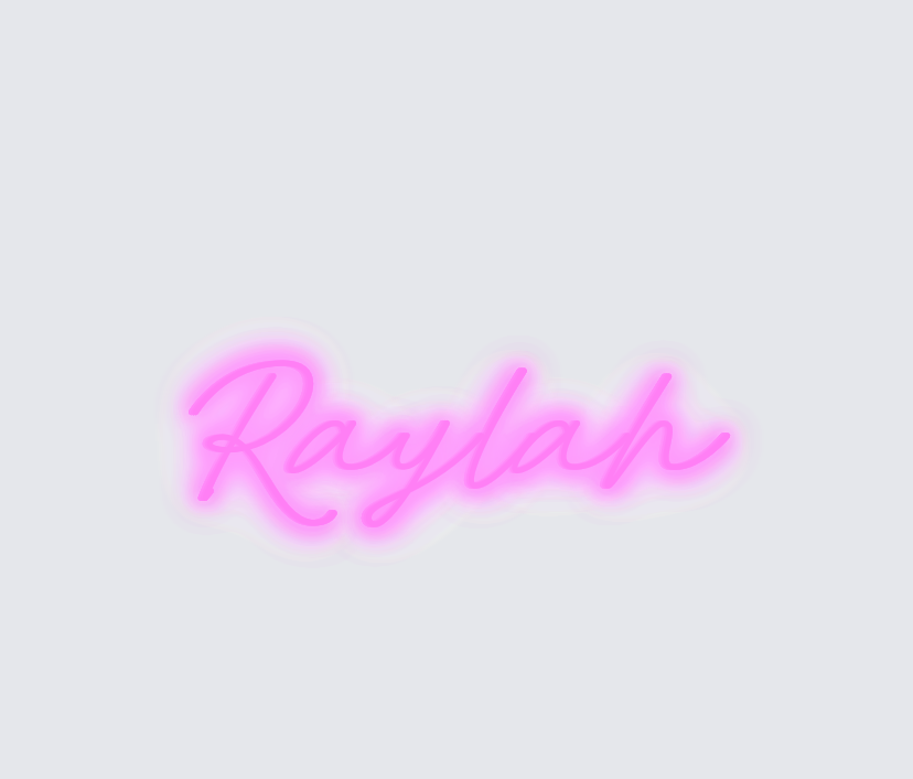 Custom neon sign - Raylah