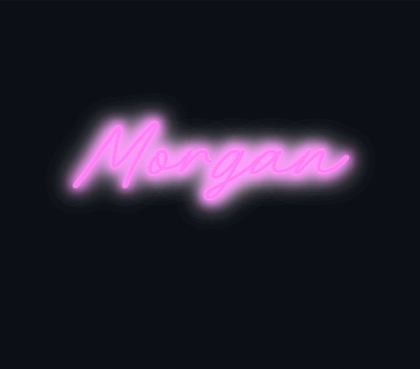 Custom neon sign - Morgan