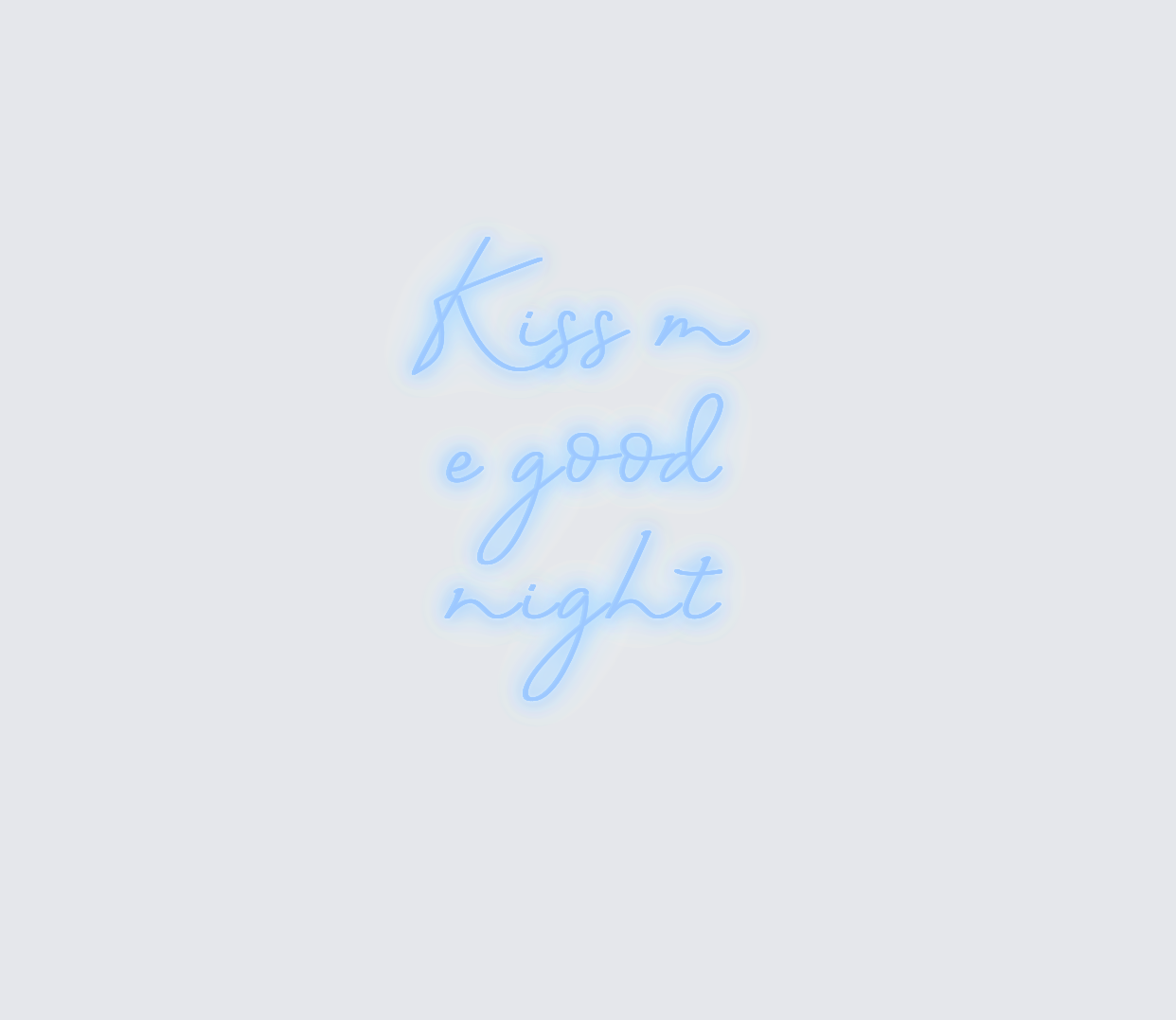 Custom neon sign - Kiss me goodnight