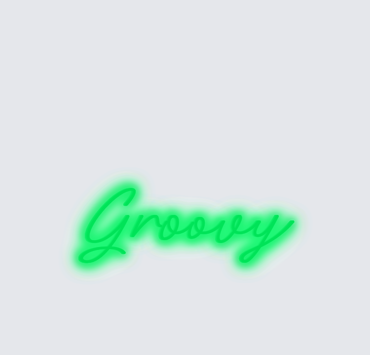 Custom neon sign - Groovy