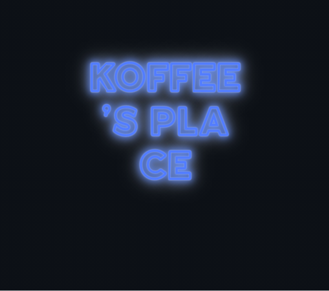 Custom neon sign - KOFFEE'S PLACE
