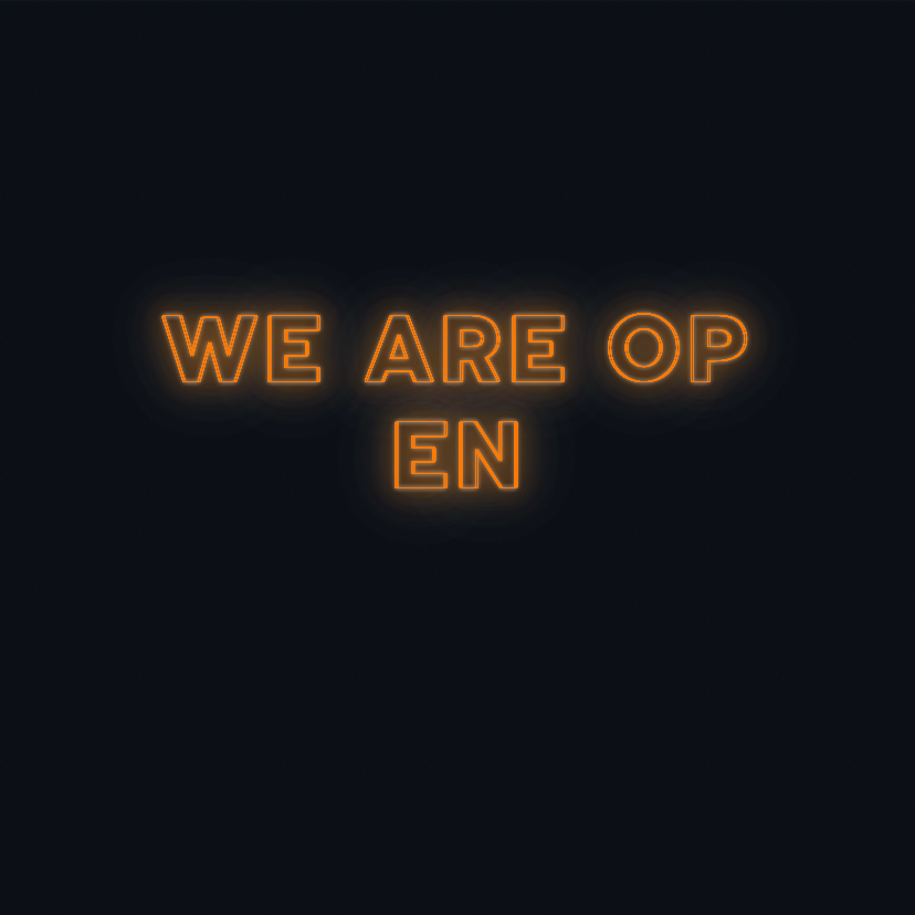 Custom neon sign - We are open