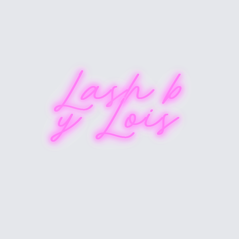Custom neon sign - Lash by Lois