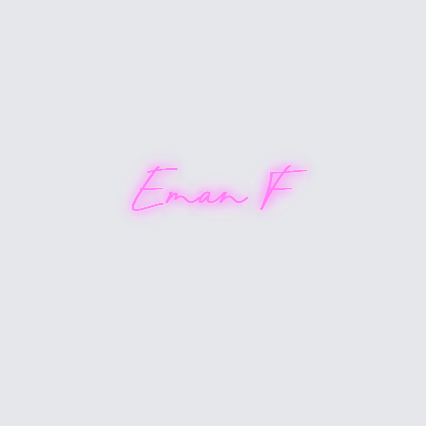 Custom neon sign - Eman F