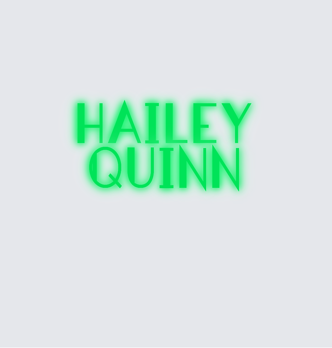 Custom neon sign - Hailey  quinn