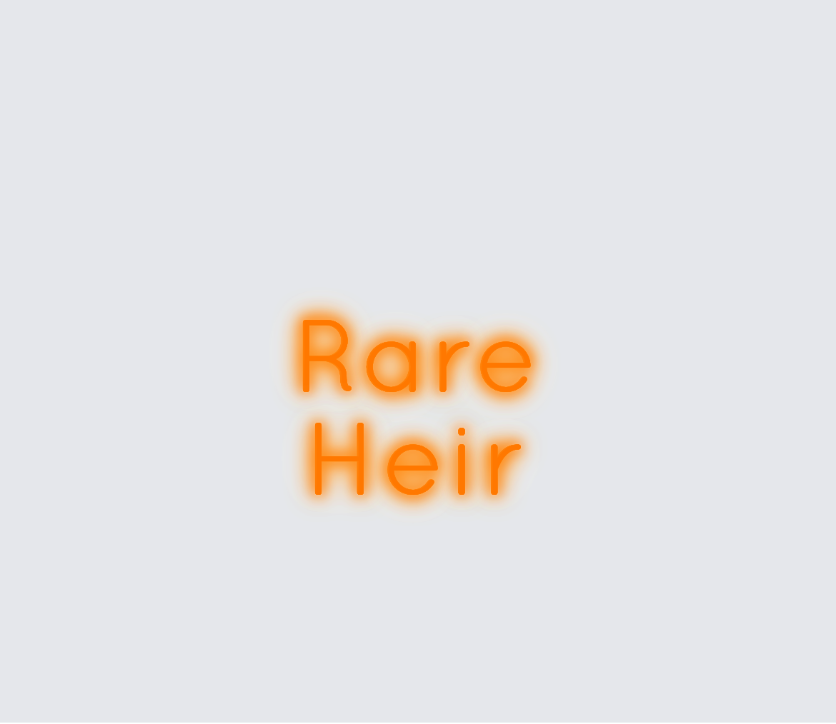 Custom neon sign - Rare Heir