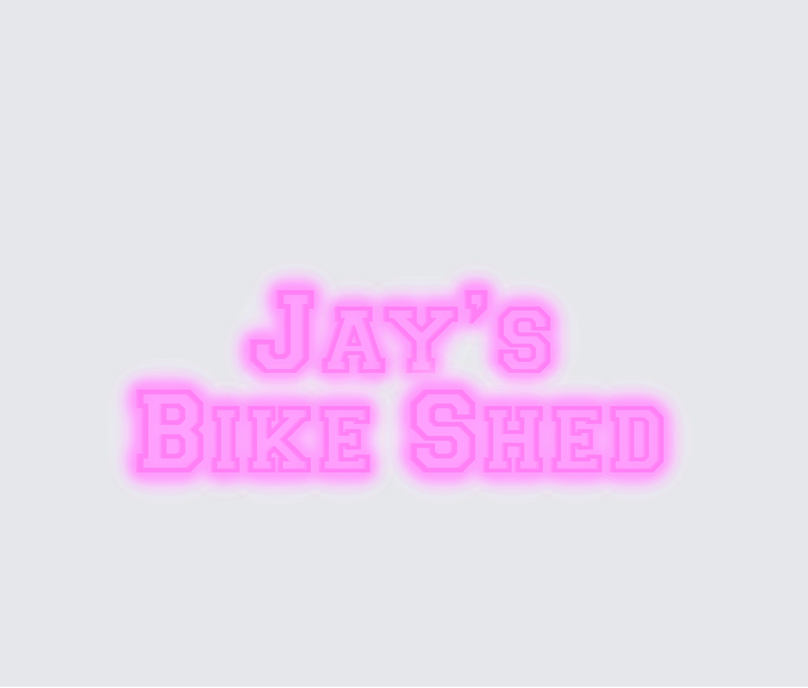 Custom neon sign - Jay’s  Bike Shed