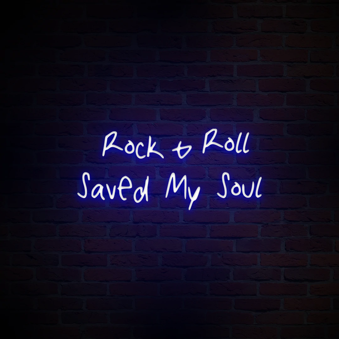 'ROCK AND ROLL SAVED MY SOUL' NEON SIGN - NeonFerry