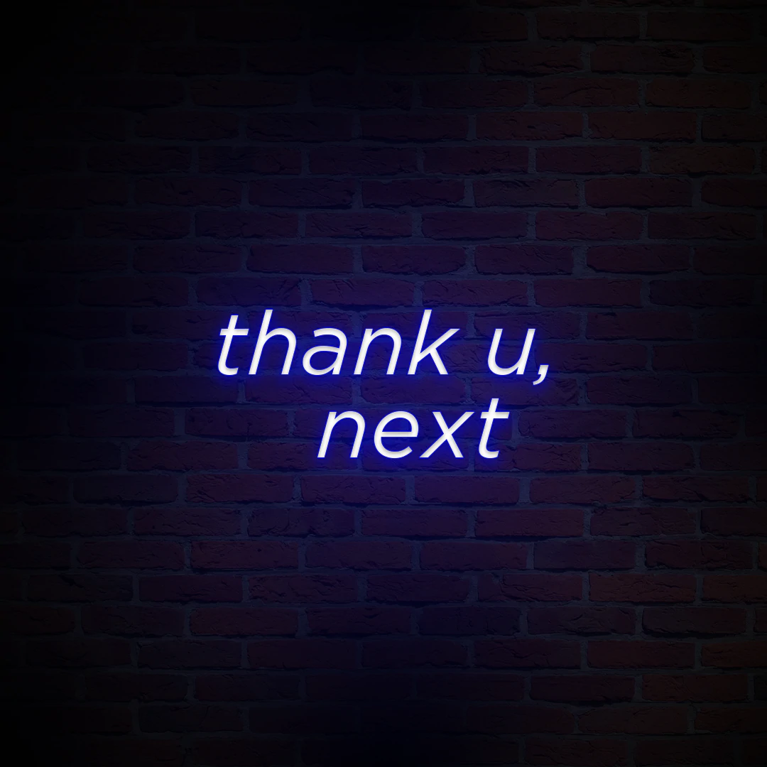 'THANK U, NEXT' NEON SIGN - NeonFerry