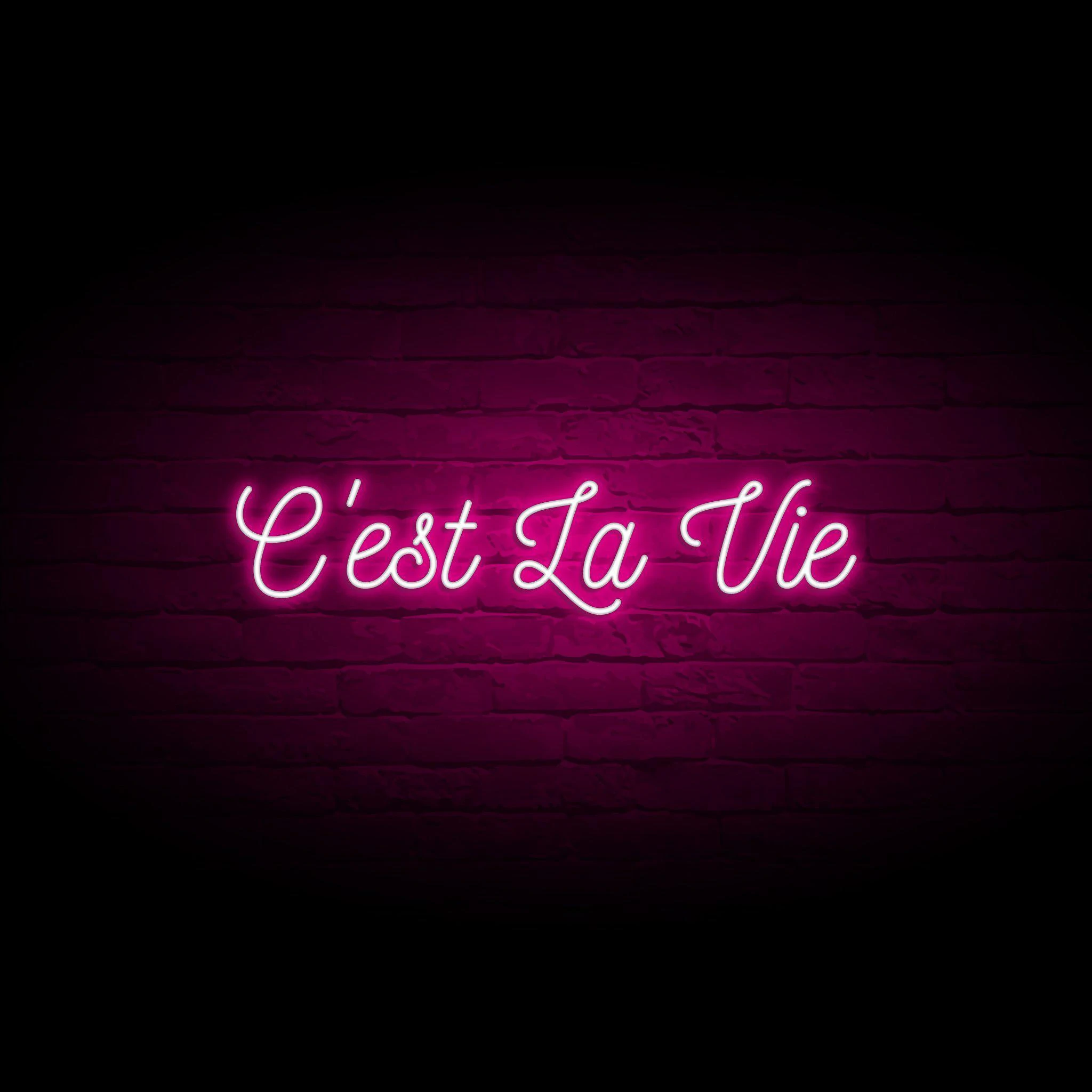 'C'EST LA VIE' NEON SIGN - NeonFerry