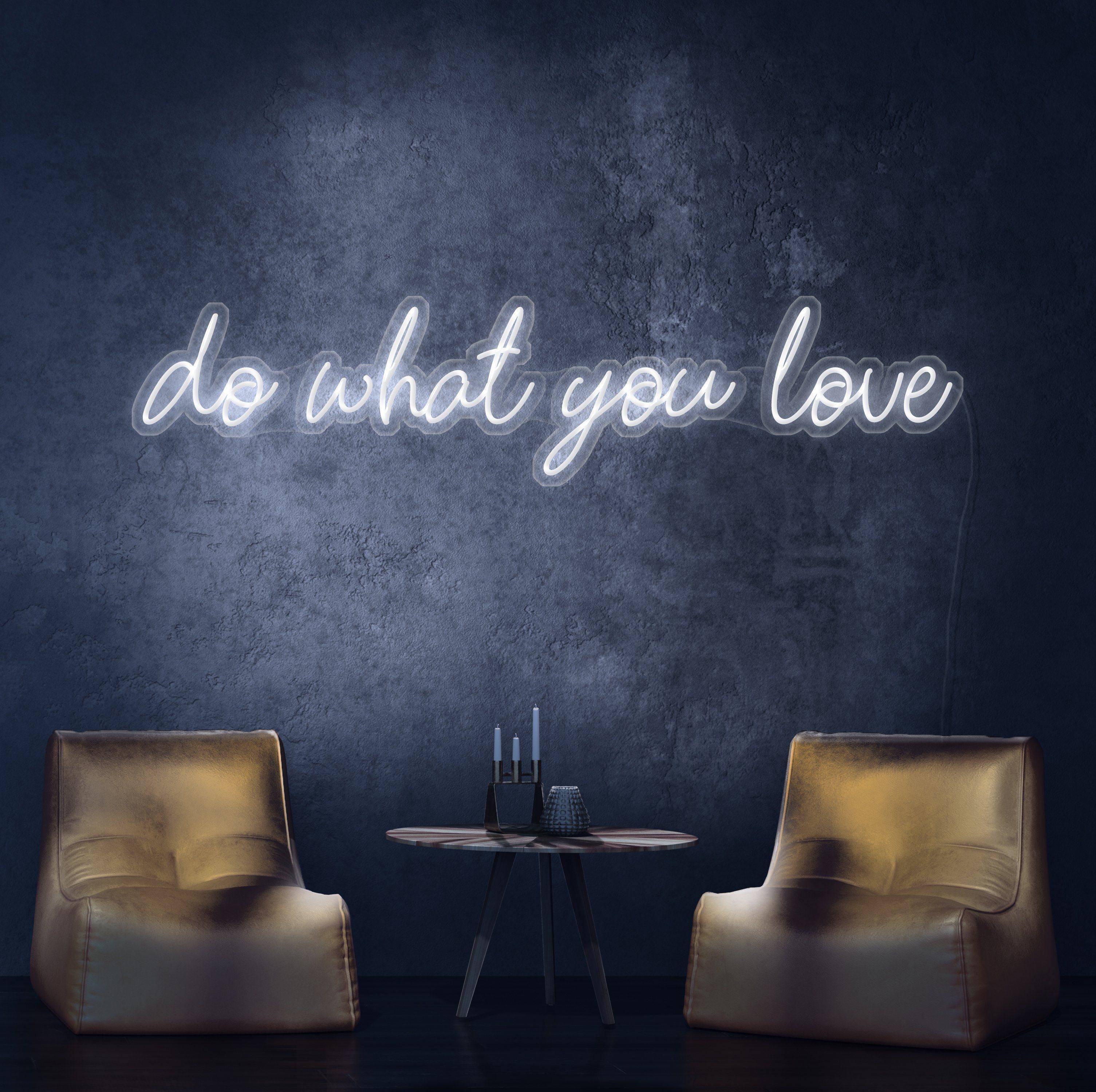 Do What You Love Neon Sign - NeonFerry