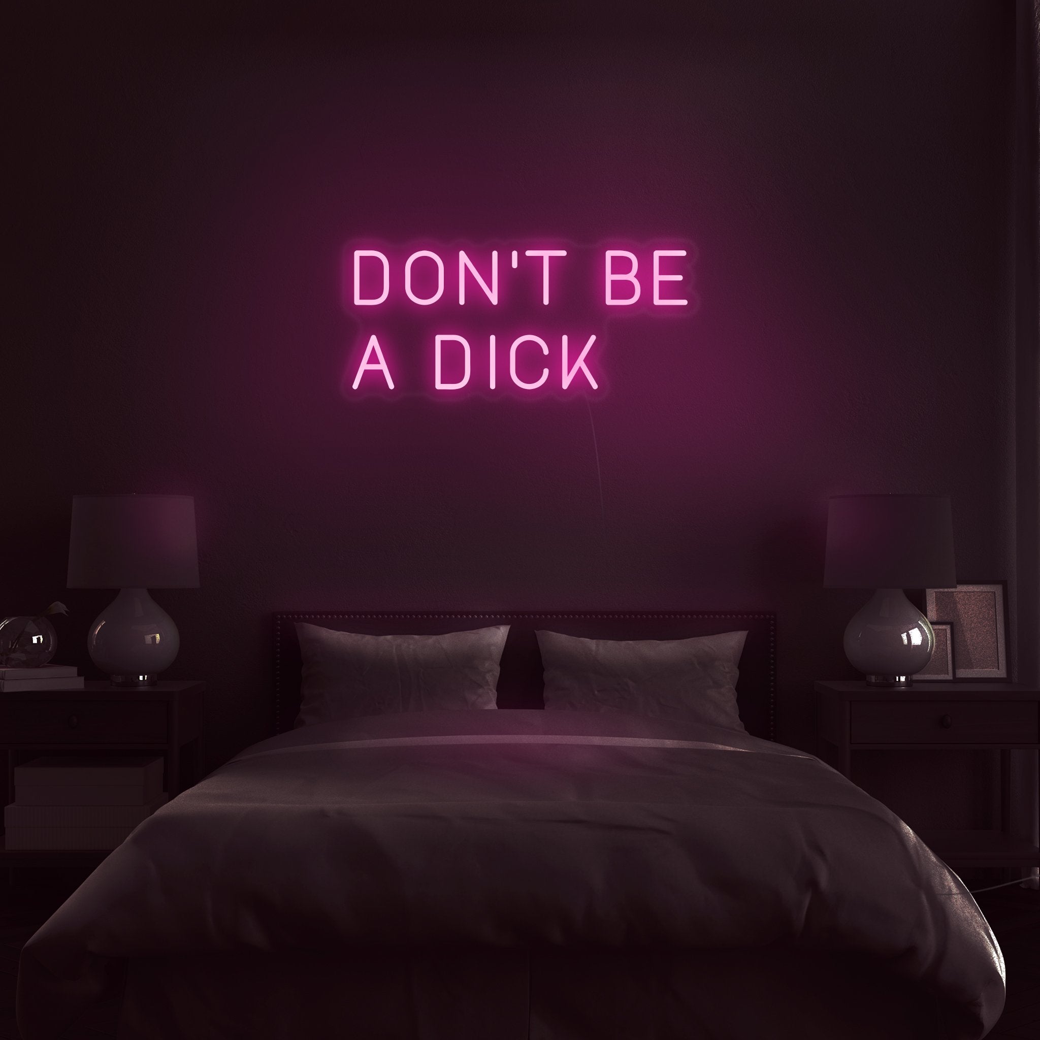 Don't Be A Dick - NeonFerry