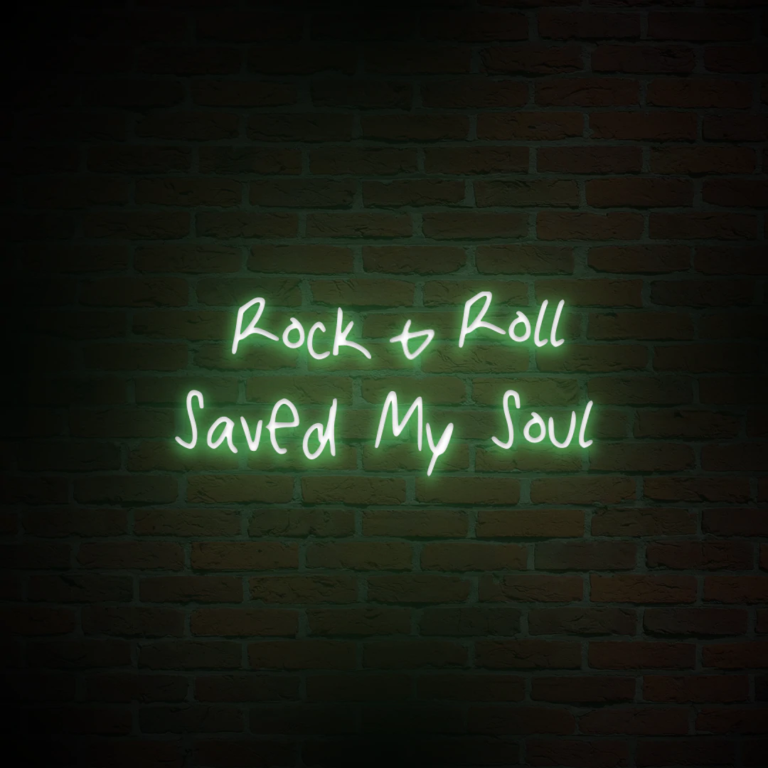 'ROCK AND ROLL SAVED MY SOUL' NEON SIGN - NeonFerry