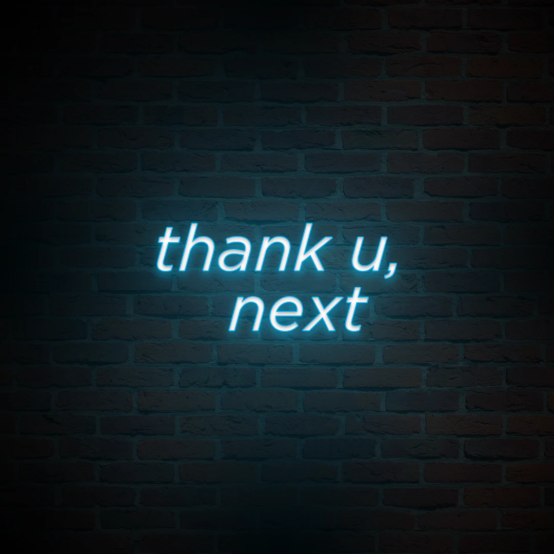 'THANK U, NEXT' NEON SIGN - NeonFerry