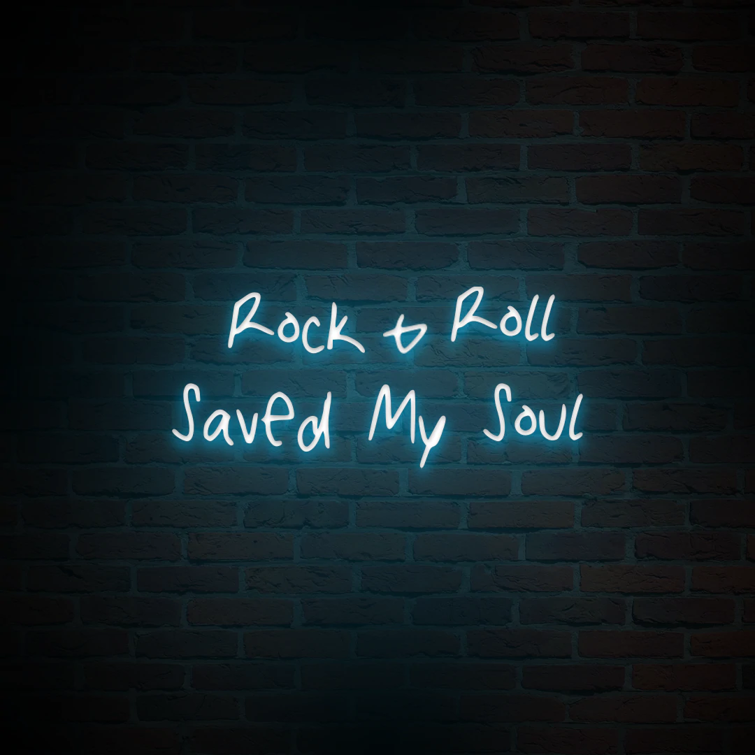 'ROCK AND ROLL SAVED MY SOUL' NEON SIGN - NeonFerry