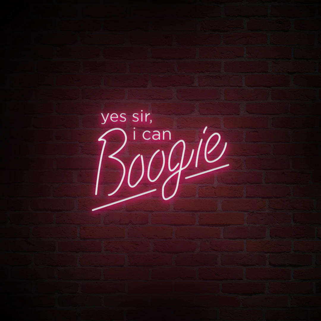 'YES SIR, I CAN BOOGIE' NEON SIGN