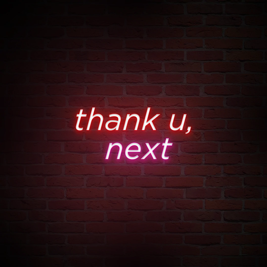 'THANK U, NEXT' NEON SIGN - NeonFerry