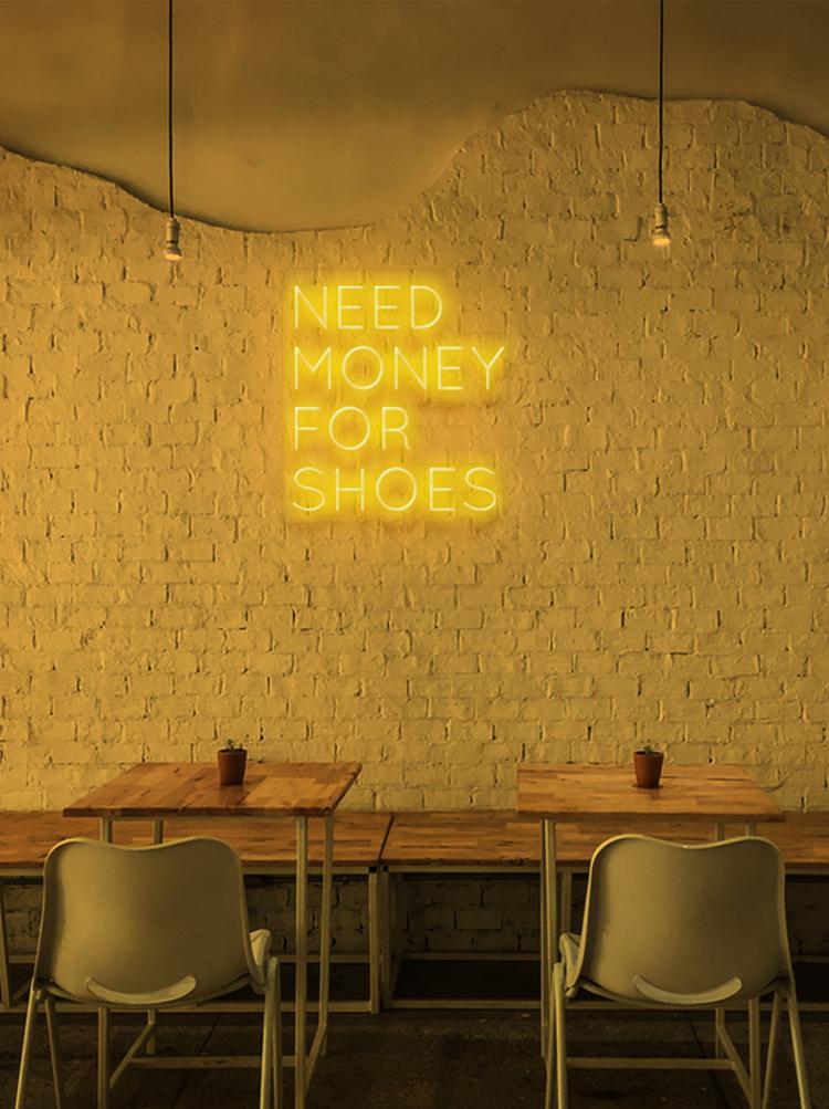 NEED MONEY FOR SHOES - NeonFerry