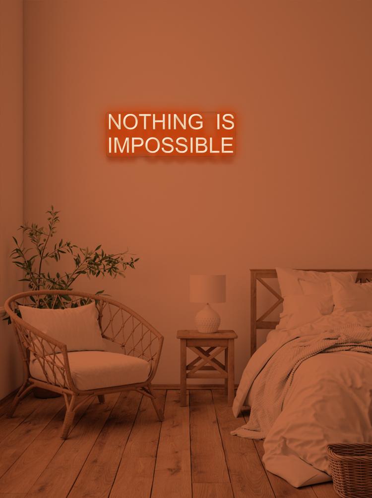 NOTHING IS IMPOSSIBLE- UPPERCASE