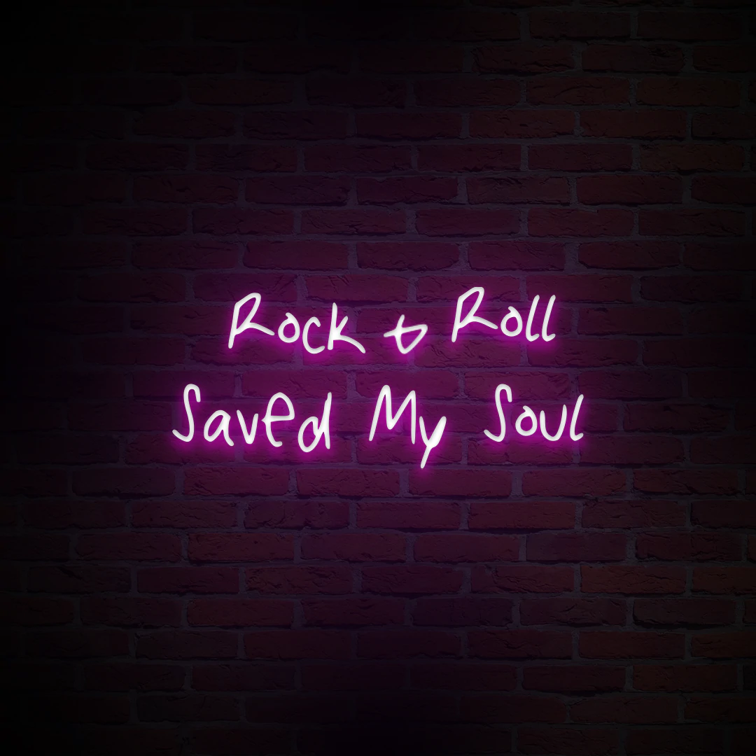 'ROCK AND ROLL SAVED MY SOUL' NEON SIGN - NeonFerry