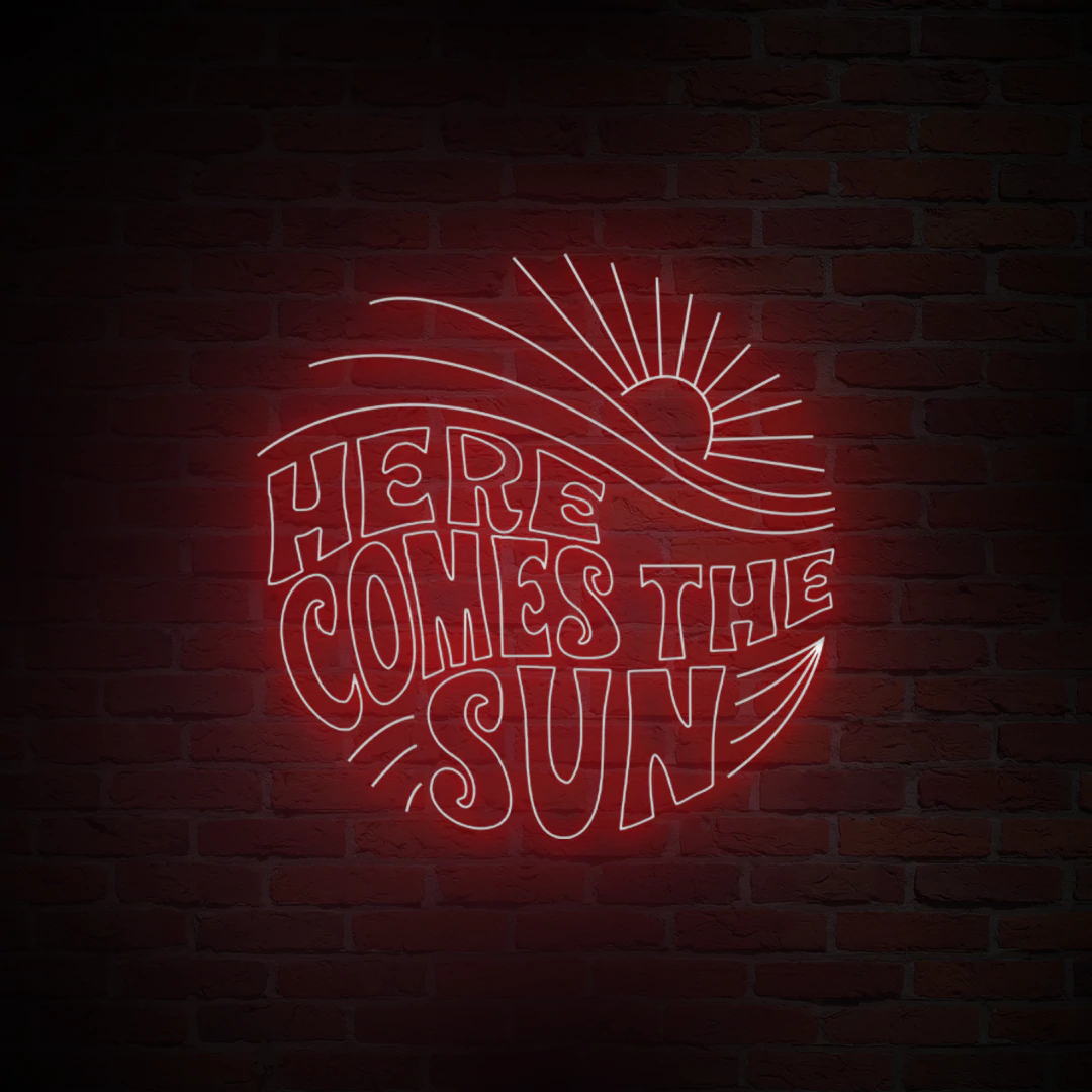 'HERE COMES THE SUN' NEON SIGN