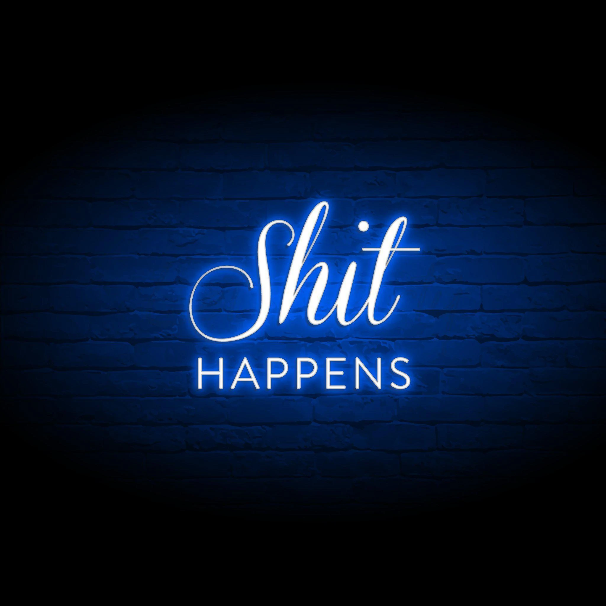 'SH*T HAPPENS' NEON SIGN - NeonFerry