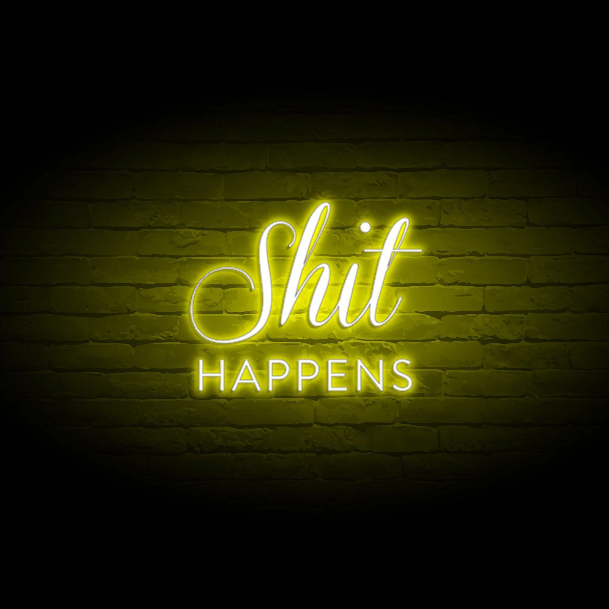 'SH*T HAPPENS' NEON SIGN - NeonFerry